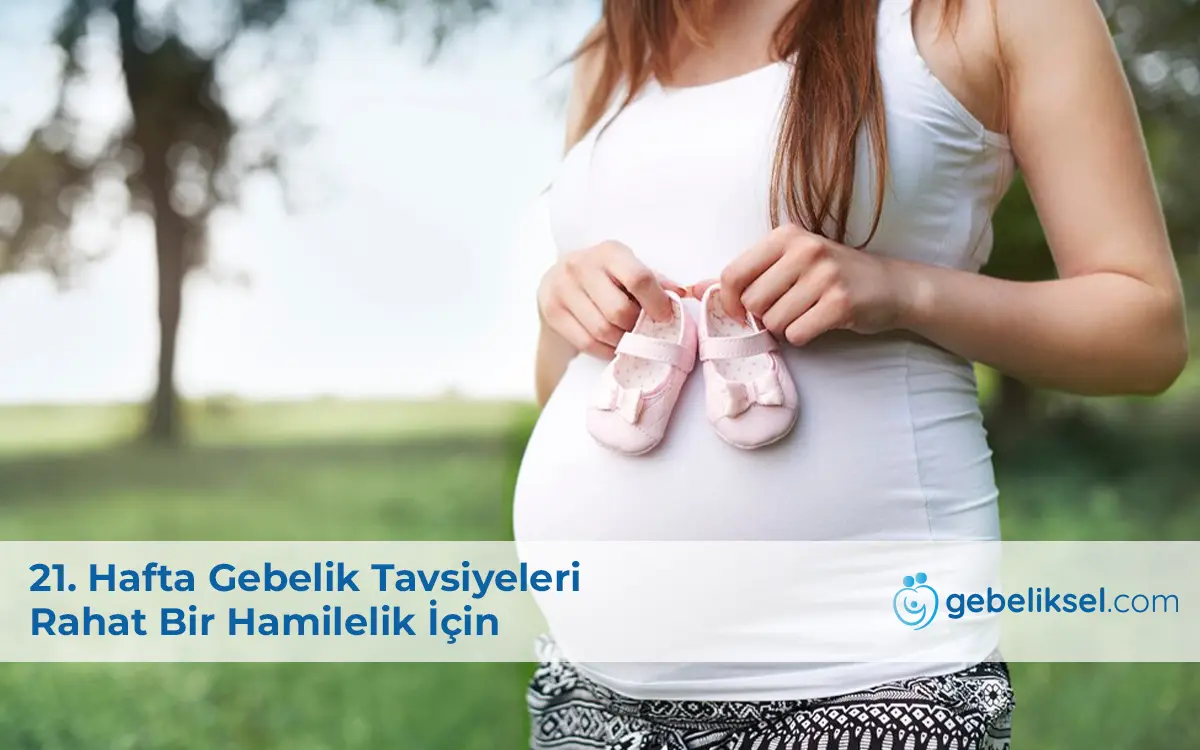 21.Hafta Gebelik