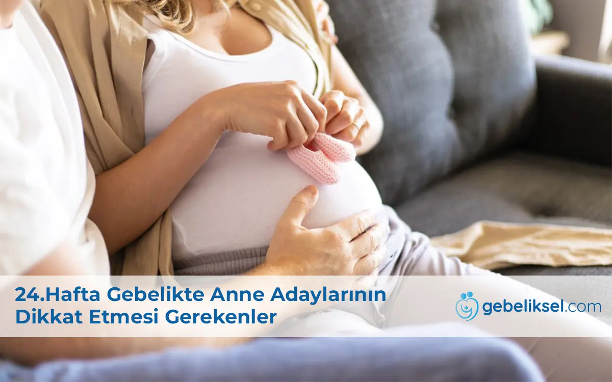 24.Hafta Gebelik