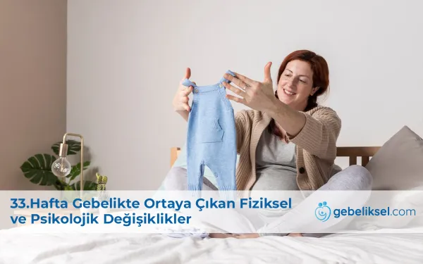 33.Hafta Gebelik